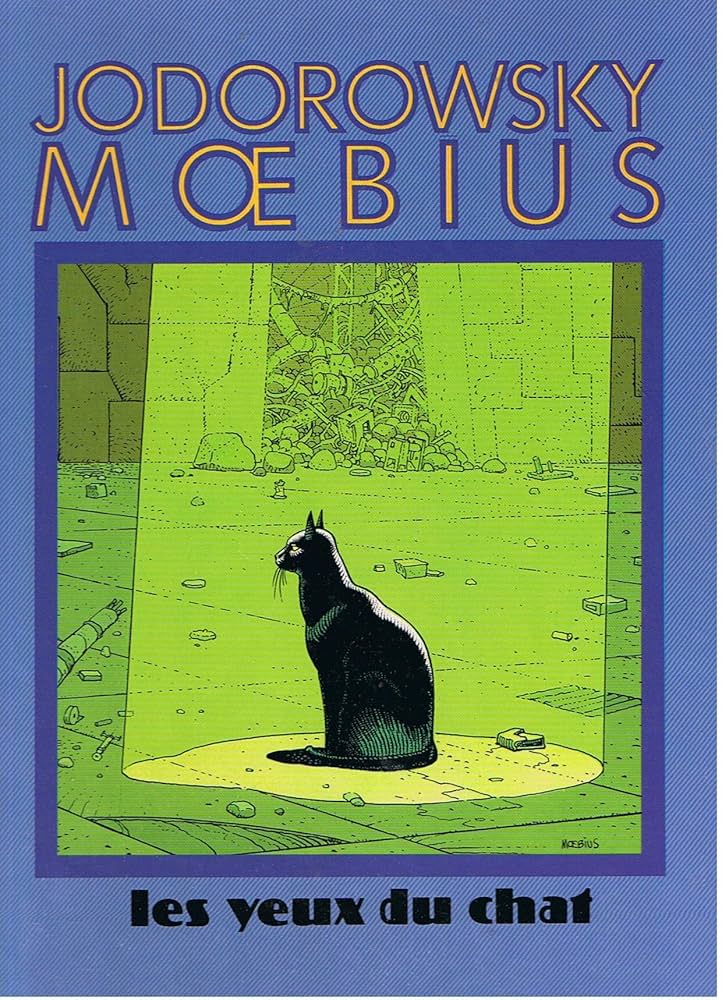 MOEBIUS / 「LES YEUX DU CHAT （猫の目）」 Les Yeux Du Chat 猫の目 メビウス，アレハンドロ
